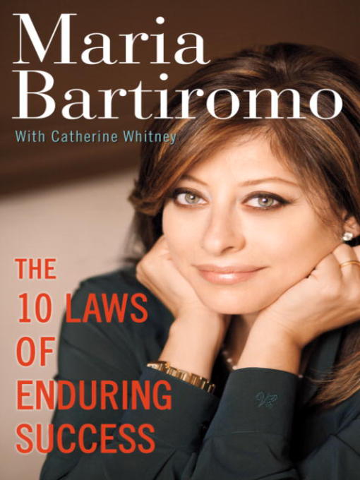 Title details for The 10 Laws of Enduring Success by Maria Bartiromo - Wait list
